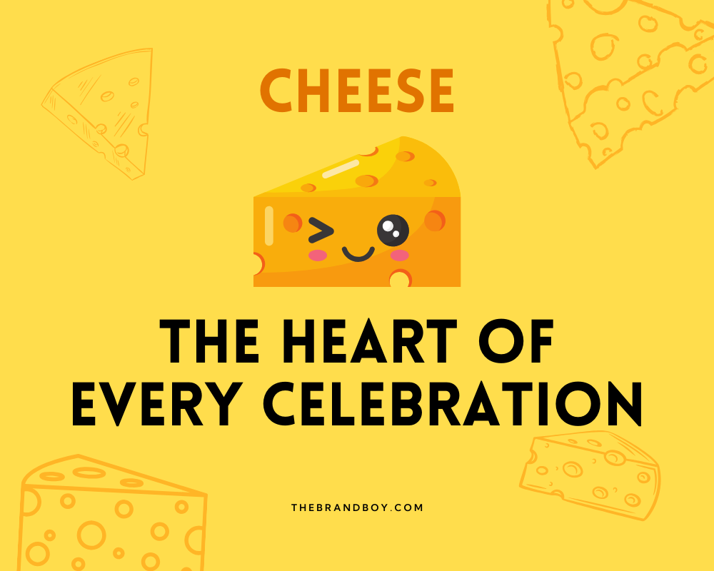 758+ Best Cheese Slogans And Taglines (Generator + Guide) thebrandboy