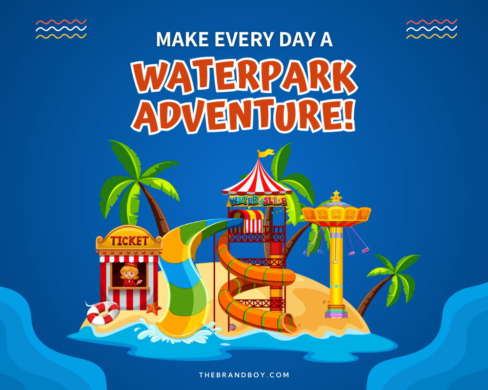 871+ Waterpark Slogans and Taglines (generator + Guide) BrandBoy