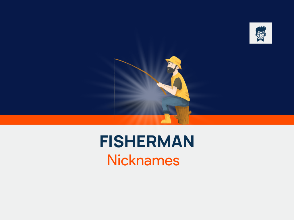 Fisherman Nicknames: 600+ Cool And Catchy Nicknames - BrandBoy