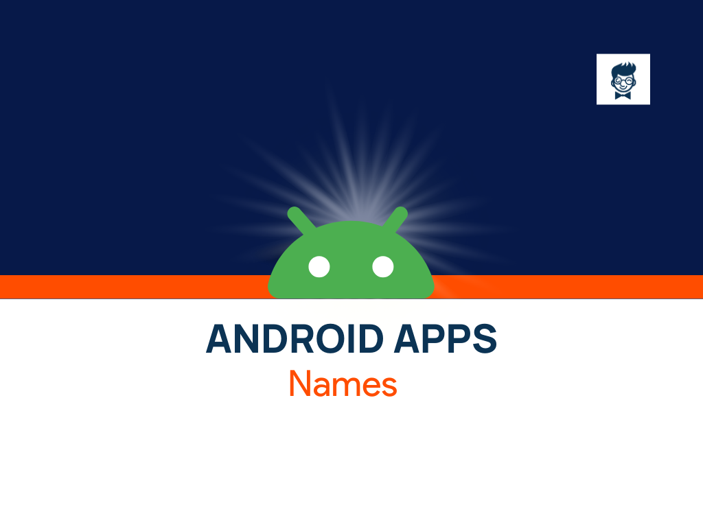 600+ Cool Android Apps Name Ideas BrandBoy