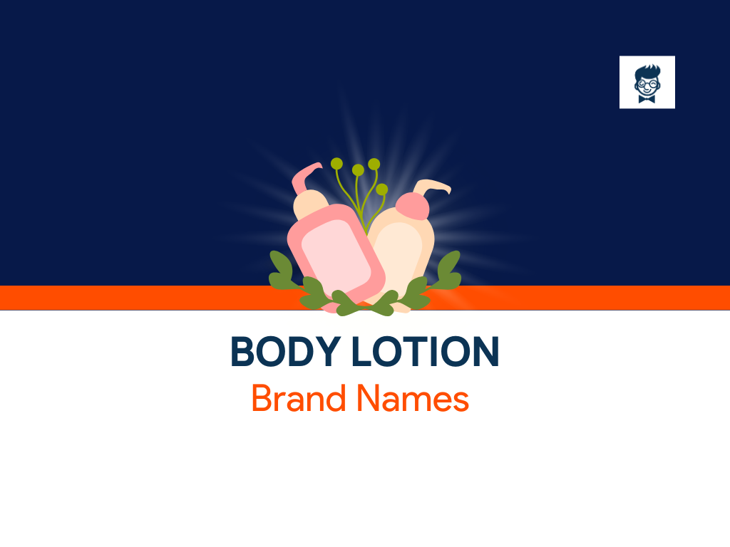 600+ Body Lotion Brand Name Ideas (Generator + Guide) BrandBoy