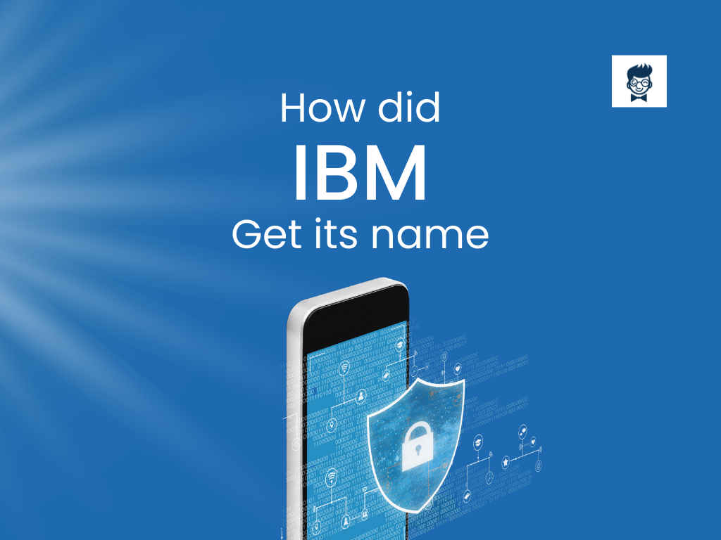 how-did-ibm-get-its-name-computing-evolution-brandboy