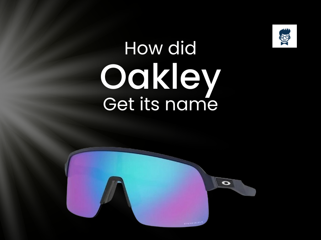 How Did Oakley Get Its Name A Visionary Tale BrandBoy