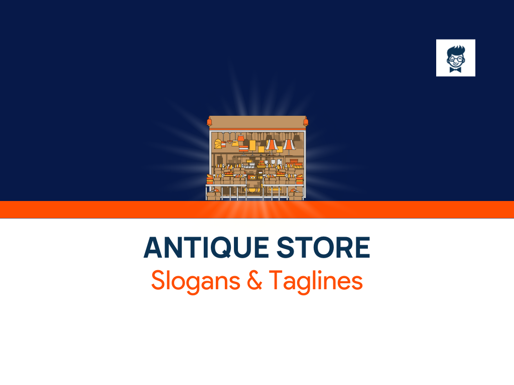 759+ Best Antique Store Slogans and Taglines (generator + guide) BrandBoy