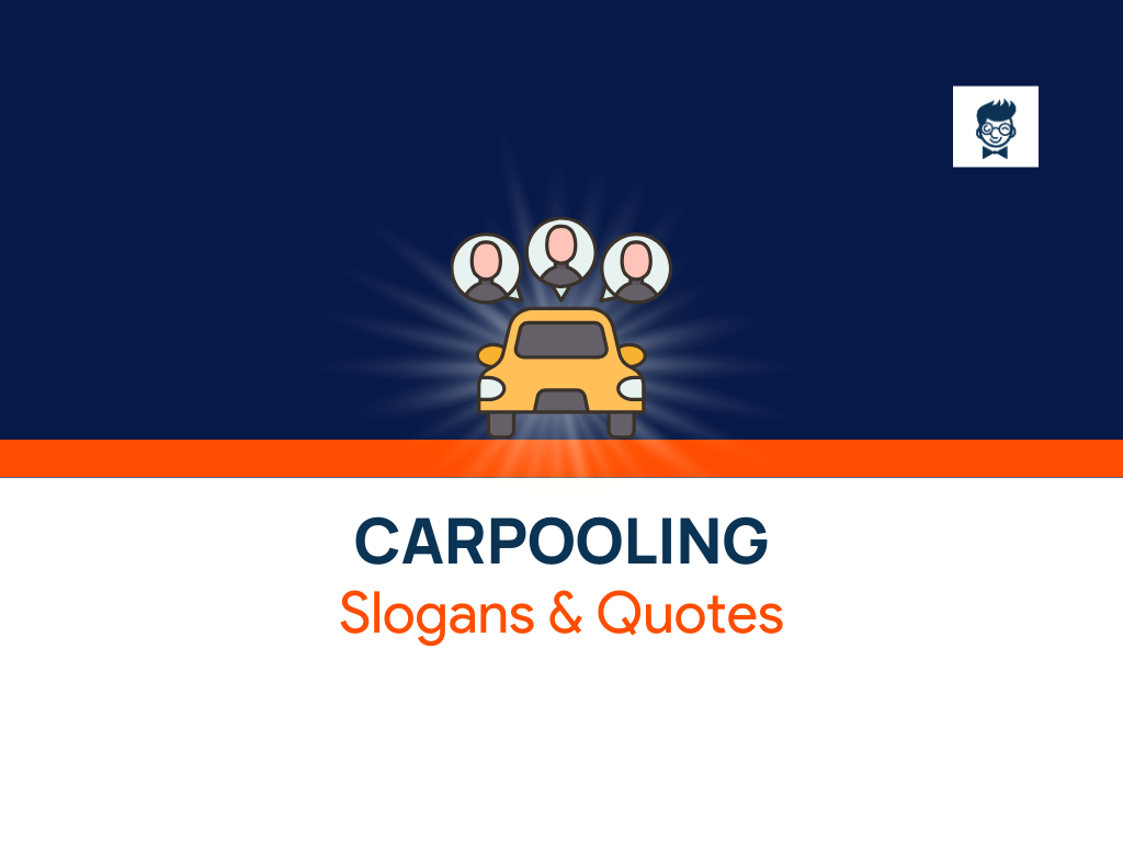 581 Best Carpooling Slogans And Quotes Generator Guide