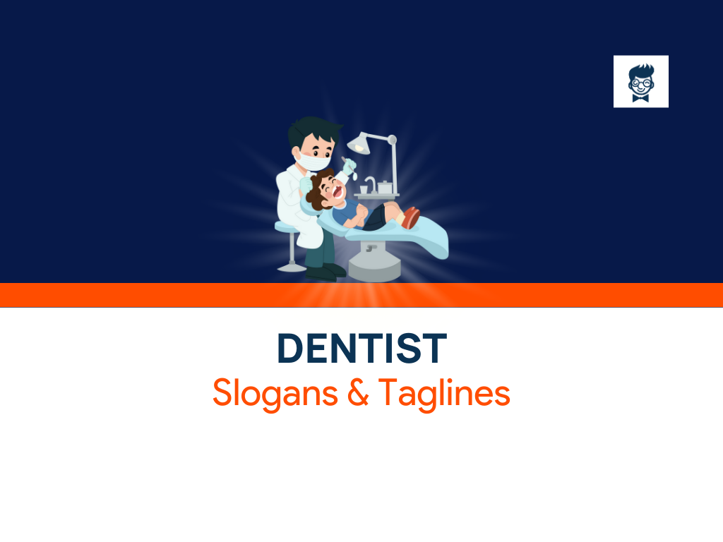 578+ Best Dentist Slogans to Make Your Patients Smile! ThebrandBoy