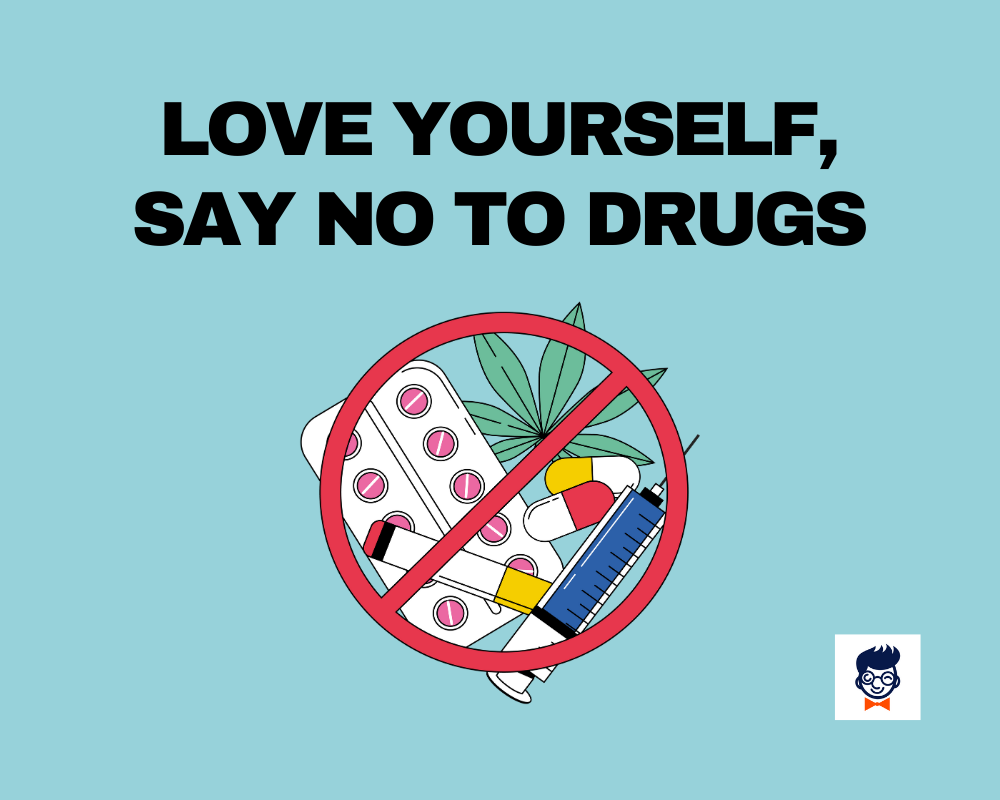 850+ Motivating Anti-Drugs Slogans And Sayings (Generator + Guide)