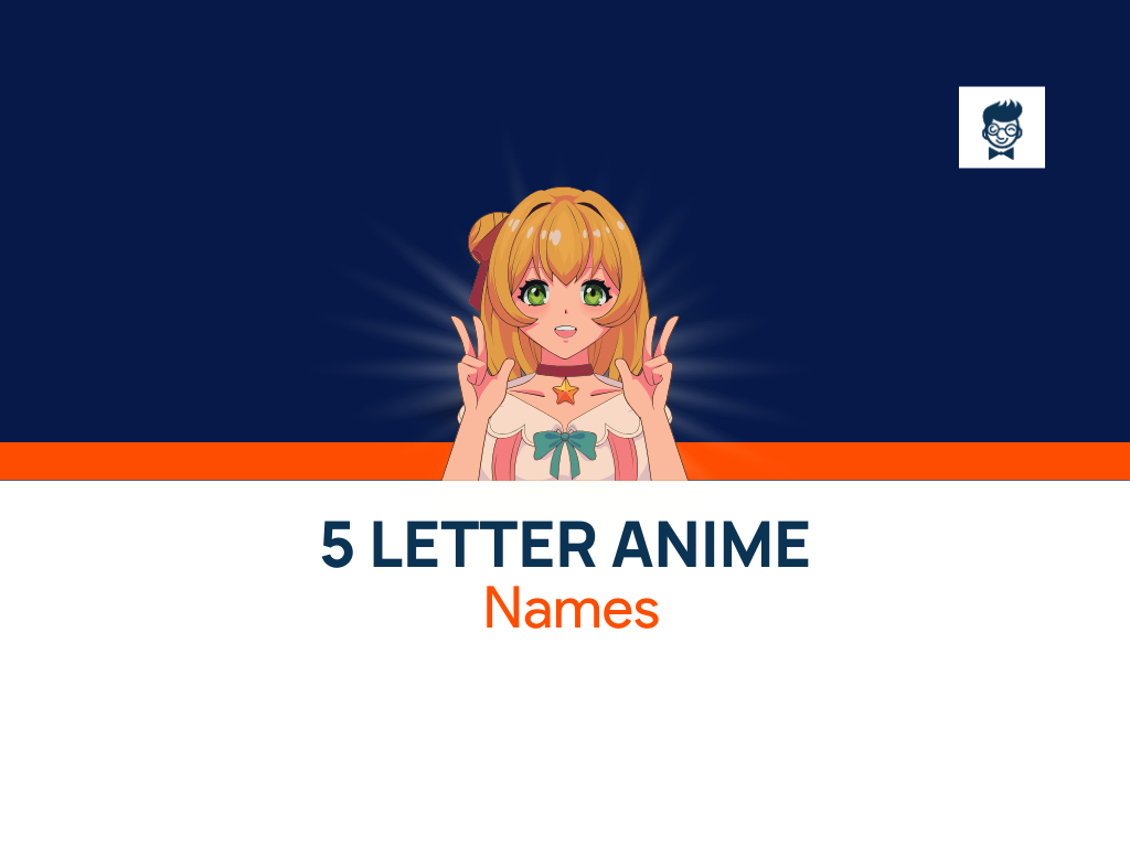 150+ Best 5 Letter Anime Names With Generator BrandBoy