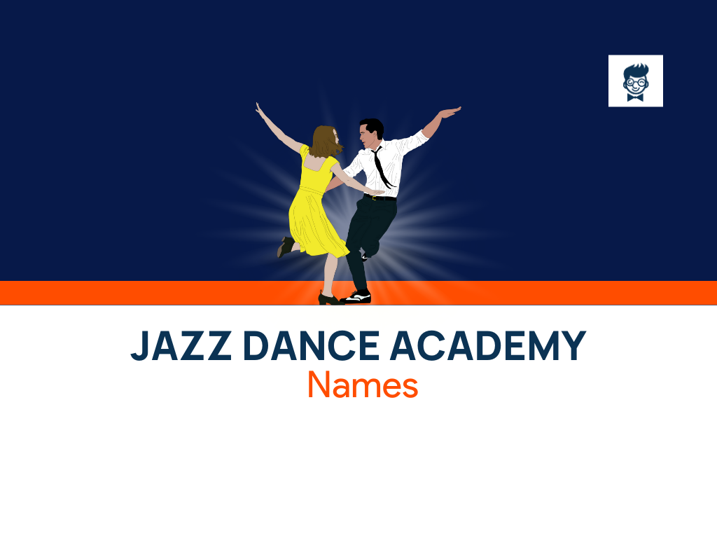 175 Creative Jazz Dance Academy names Small Business Blog