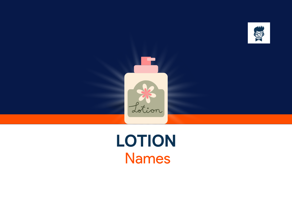 Lotion Names 445+ Best And Cool Names