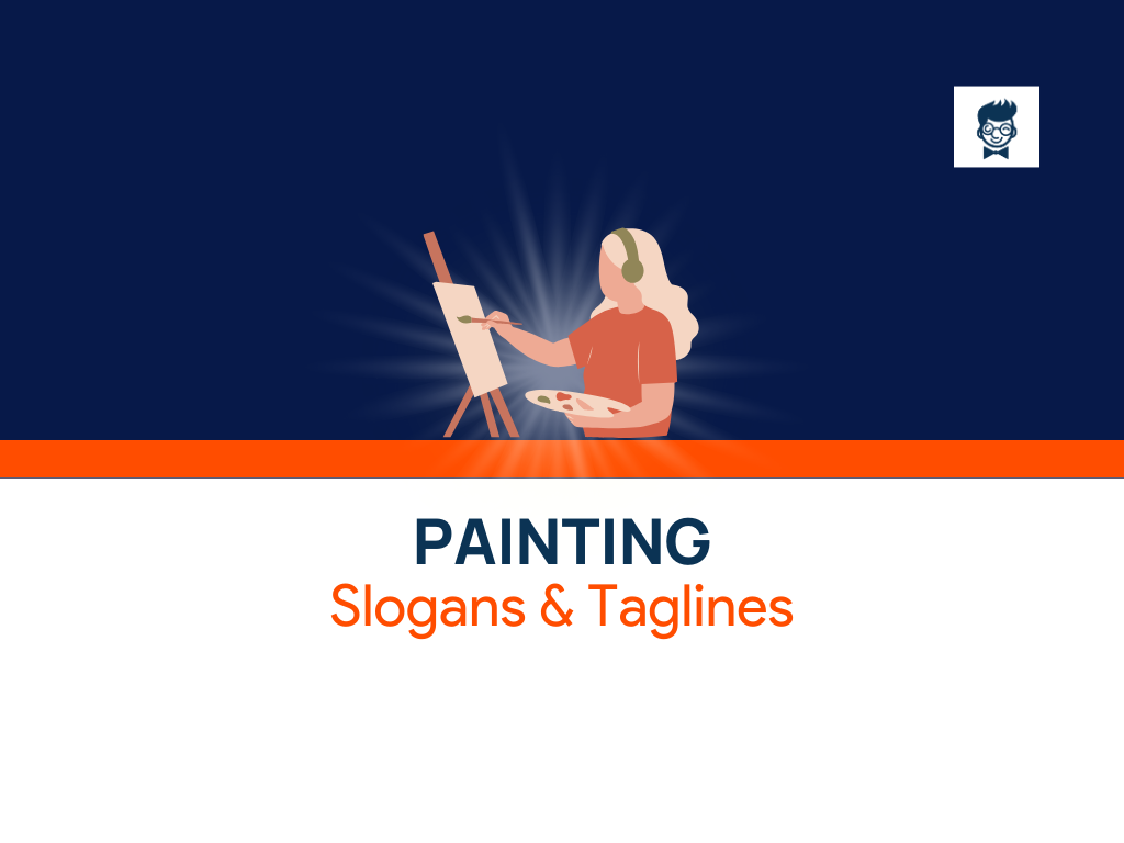 400+ Catchy Painting Slogans And Taglines - BrandBoy