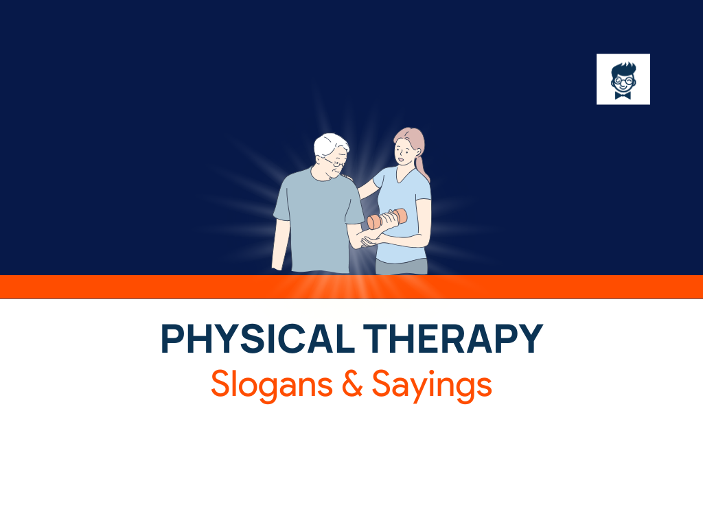 871+ Awesome Physical Therapy Slogans And Sayings (Generator + Guide)