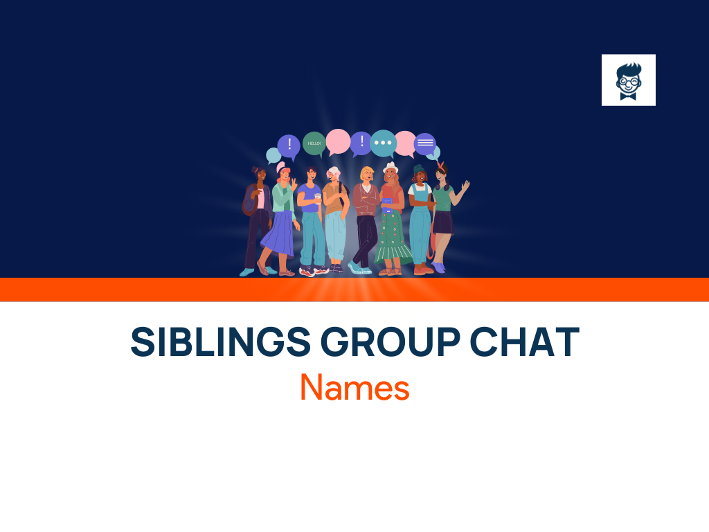 500-group-chat-names-for-siblings-with-generator-brandboy