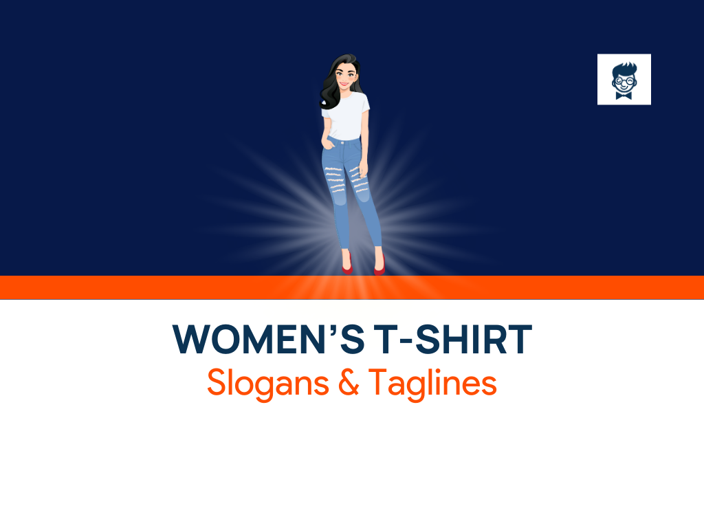 781+ Catchy Women's tshirt Slogans and taglines (Generator + Guide)