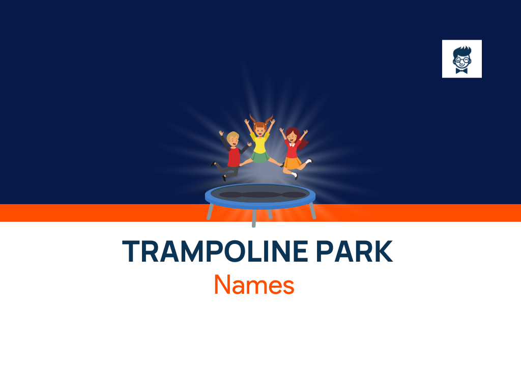 Trampoline Park Names 450+ Catchy, Cool Names BrandBoy