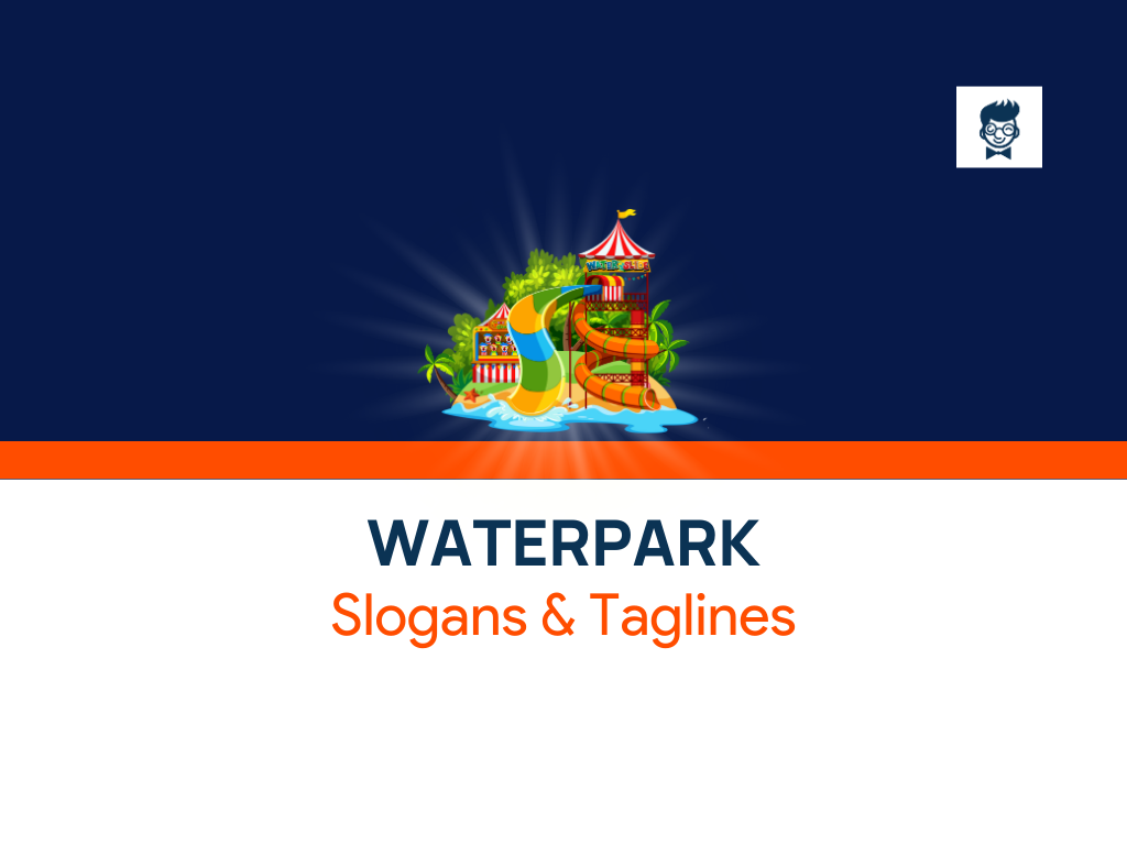 871+ Waterpark Slogans and Taglines (generator + Guide) BrandBoy