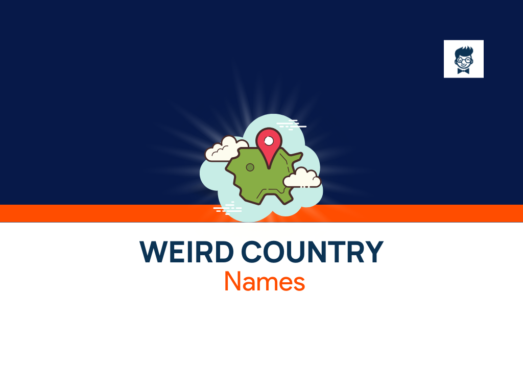 weird-country-names-630-catchy-and-cool-names-brandboy