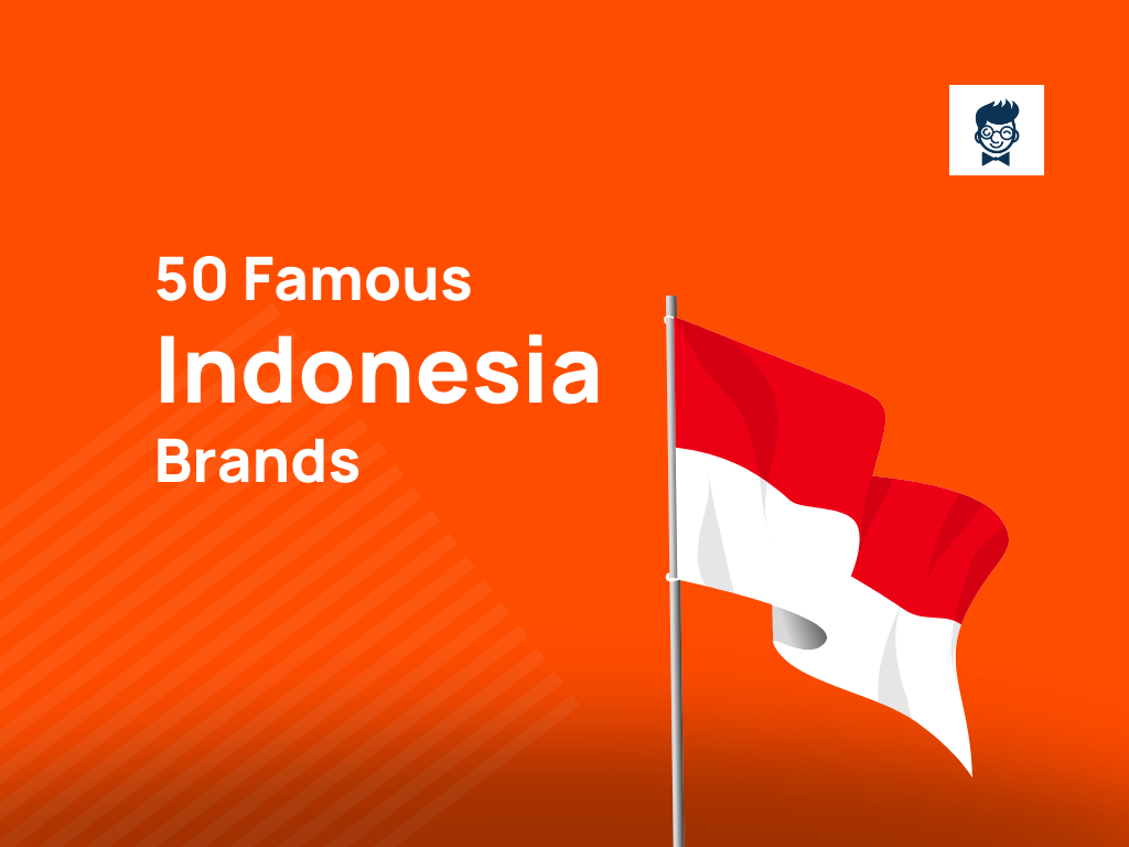 50 Top Indonesia Brands You Need to Know About in 2024