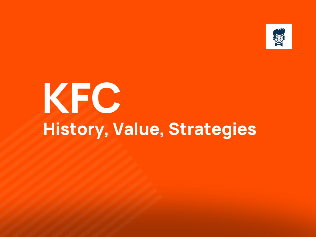 KFC - History, Brand Value, and Brand Strategy - BeNextBrand