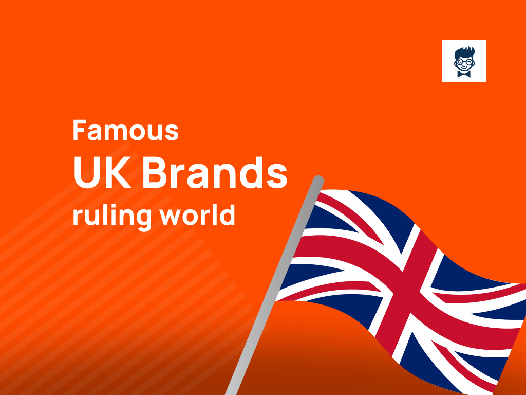 50+ Top UK Brands That Are Dominating the Market