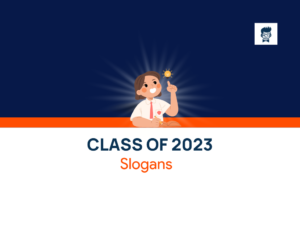 class of 2023 slogans