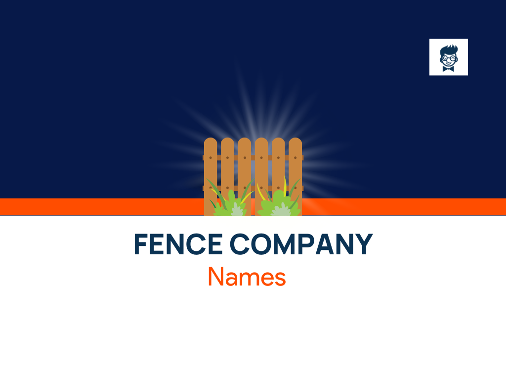 1010+ Fence Company Names Ideas And Suggestions (Generator)
