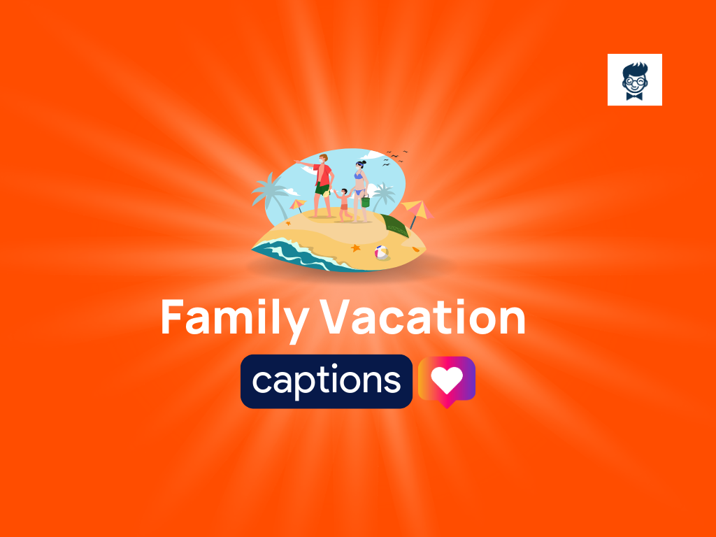 370-best-family-vacation-captions-for-instagram-brandboy