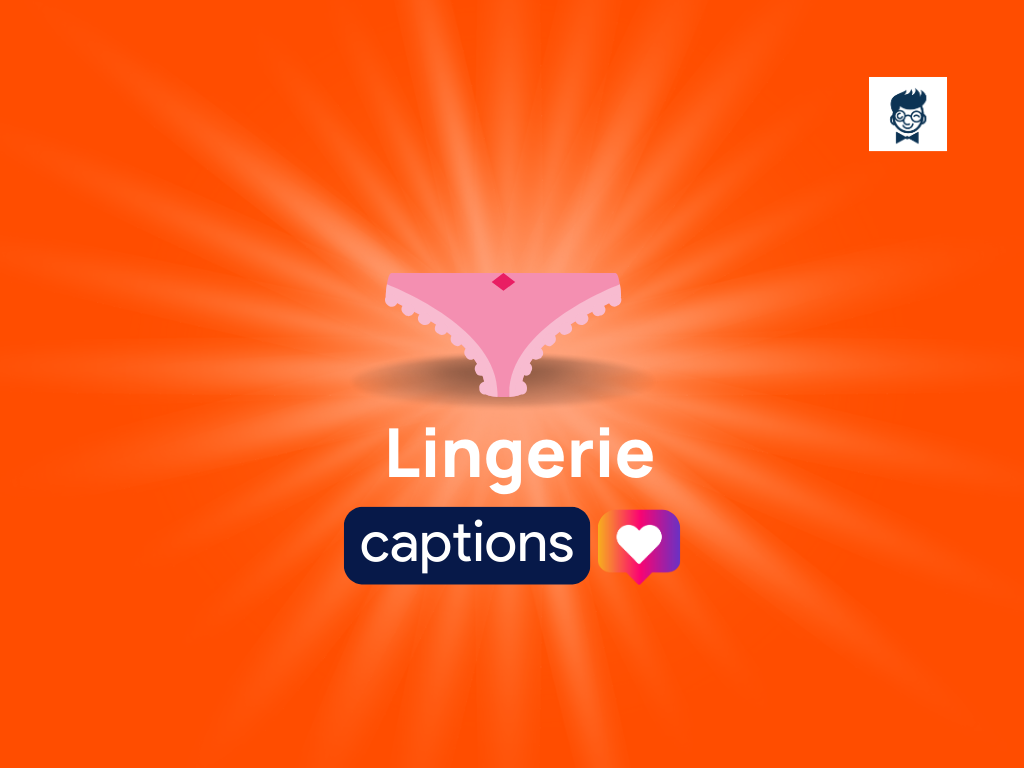 420+ Catchy Lingerie Captions That Will Make You Go Viral - BeNextBrand